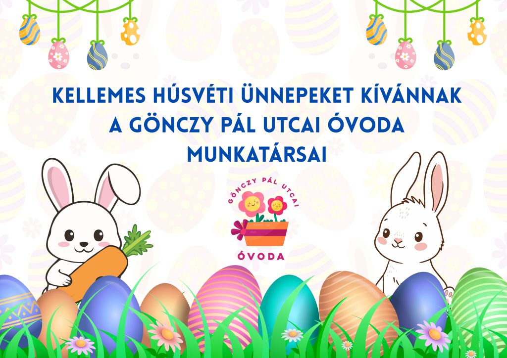 Az aktuális képnek nincs alternatív szövege. A fájl neve: Kellemes-husveti-unnepeket-kivannak-a-gonczy-pal-utcai-ovoda-munkatarsai-scaled.png